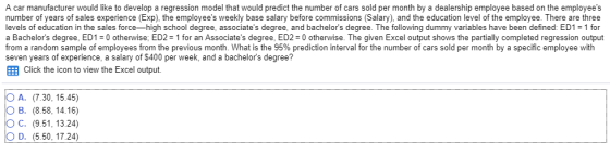 A car manufacturer would like to develop a regression model that would predict the number of cars sold per month by a dealers