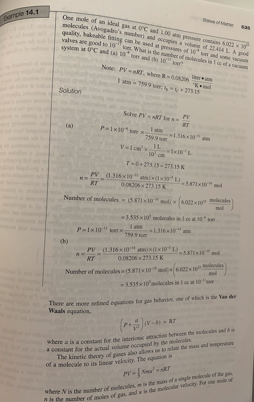 535 One mole of an ideal gas at 0°C and 1.00 atm pressure contains 6.022 x 10 molecules (Avogadros number) and occupies a vo