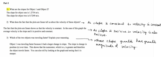 Part 1 1) What are the slopes for Object 1 and Object 2? The slope for object one is 1.2754 m/s. The slope for object two is