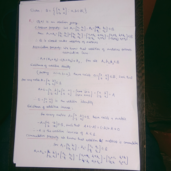 a,be Given: B2 abelian yp. A, - Closurs Propcty: Let A, ER hen ArtA bb Bis clased under additian o atices Associadtive pro p