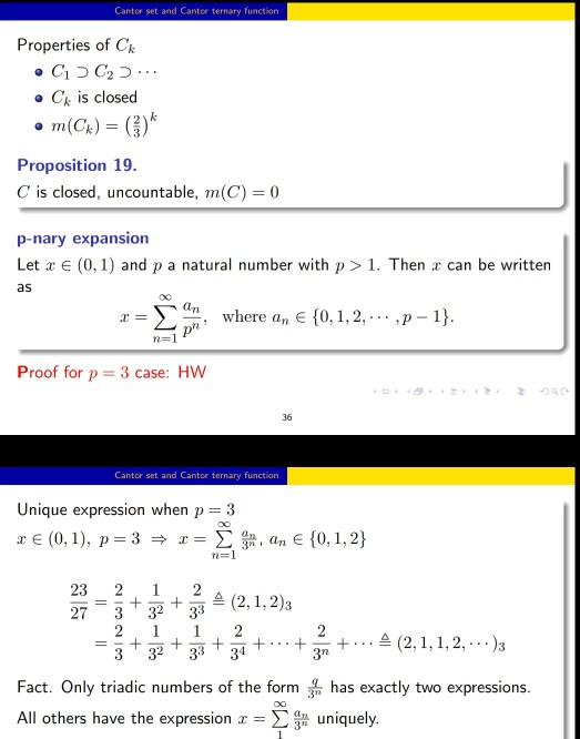 Cantor set and Cantor ternary function Properties of Ck o C is closed Proposition 19 C is closed, uncountable, m(C) 0 p-nary