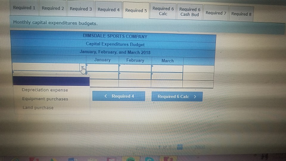 6 Required 6Required 7 Required 8 Required 1 Required 2 Required Required 4 Required 5 Required Cash Bud Monthly capital expe