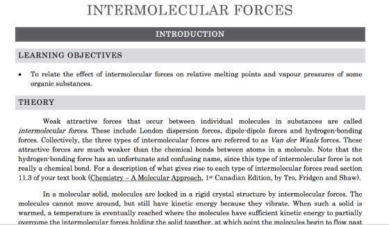 INTERMOLECULAR FORCES INTRODUCTION LEARNING OBJECTIVES To relate the effecet of intermolecular forces on relative melting poi