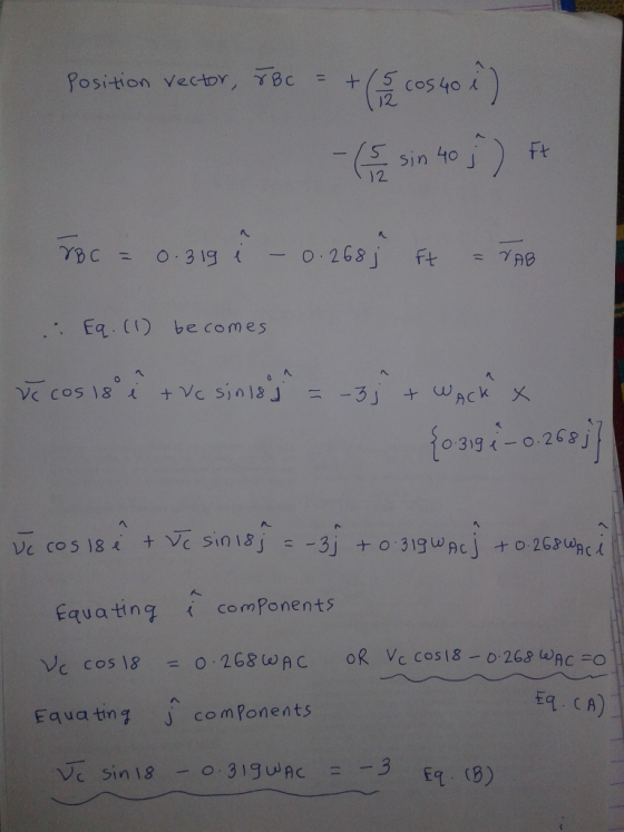 Position vector, Bc = +/5co54ox 12 ft sin 40 12 Eq. ( be comes Equating components -0.268 Eq CA) Fquatng comPonents Ve sin 18
