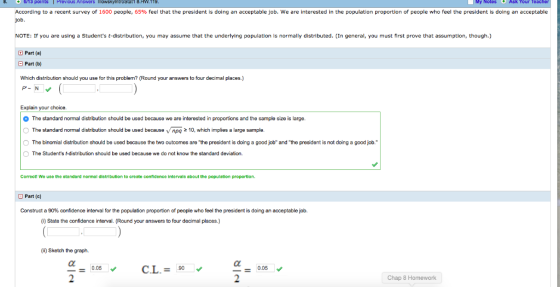 6/13 points Previous Answers IllowskylntroStati 8.HW.119. Ask Your Teacher a recent survey of 1600 people, 65% feel that the