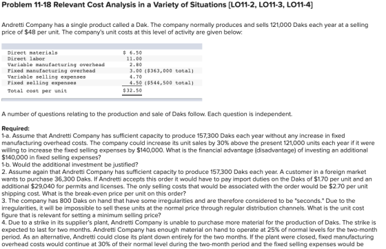 Problem 11-18 Relevant Cost Analysis in a Variety of Situations [LO11-2, L011-3, L011-4) Andretti Company has a single produc