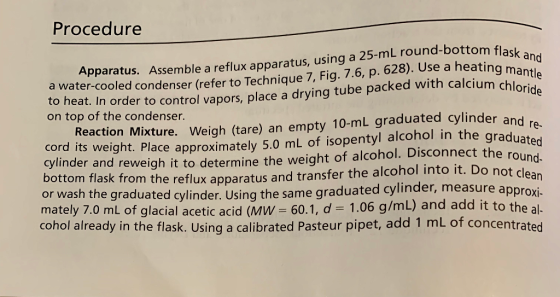 Procedure Apparatus. Assemble a reflux apparatus, using a 25-mL round-bottom flask and a water-cooled condenser (refer to Tec