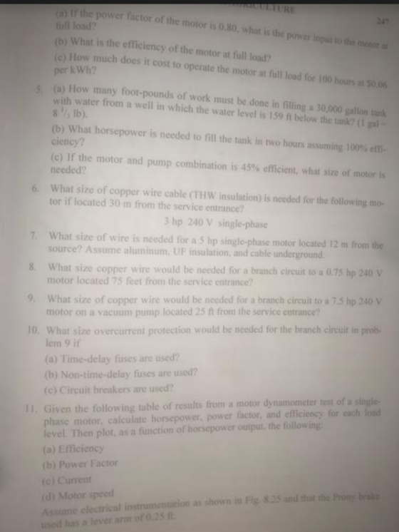 irthe power factor of the motor is 0.30, what is the power Input to the mor a 247 load? (b) What is the efficiency of the mot