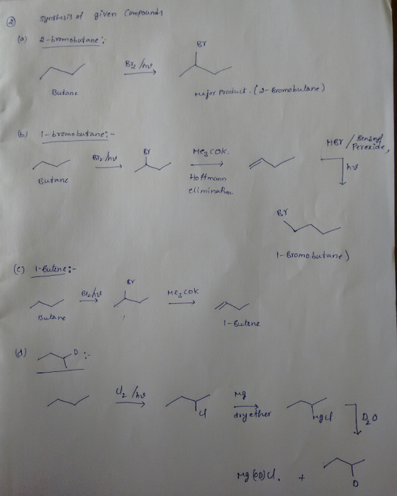 synthesis of given Compoundi (a) 2-bromobutane BT Hajor Product. (s-6romobutane) 1Butane 1- 67omobutane (b) HGY Perezide Meg