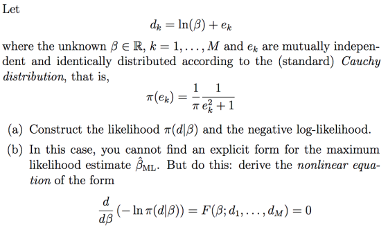 Let d ln(B)e where the unknown 3 E R, k = 1,..., M and ek are dent and identically distributed according to the (standard) Ca