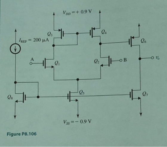 VDD 0.9 v 03 24 IREF 200 μΑ 26 25 Qs Q, ks =-0.9 V Figure P8.106