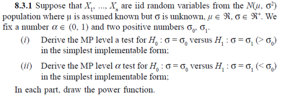 X, are iid random variables from the M11, σ2) unknown, μ 01 8.3.1 Suppose that X1, population where μ is assumed known but σ