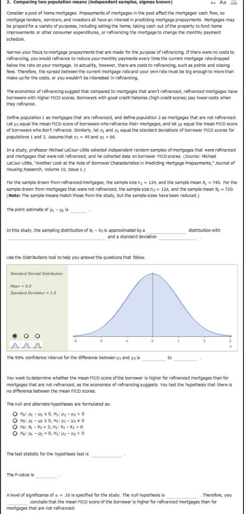 2. Comparing two population means (independent samples, sigmas known) Consider a podl of home mortgages. Prepayments of mortg