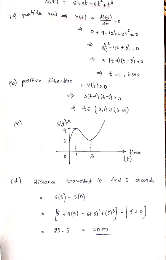 Yes ar dt -1 3Sec Ae crivn stt 3 (d) drslanca travelej nirst 5 se condl, S(5- S(o) 4(5) -6(5)(s)- 5+o e 25- 5- 20 m