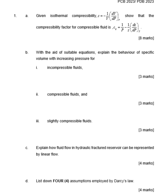PCB 2023/ PDB 2023 1. Given isothermal compressibility,c show that the נ1-( compressibility factor for compressible fluid is