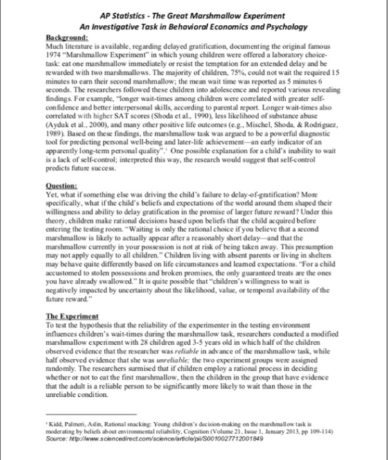 AP Statistics-The Great Marshmallow Experiment An Investigative Task in Behavioral Economics and Psychology Background: Much