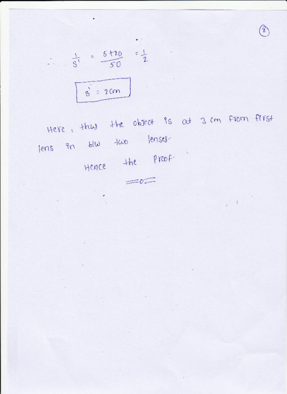 2 50 uere i thw the object is 3 cm picm frrst Hence the Prcof