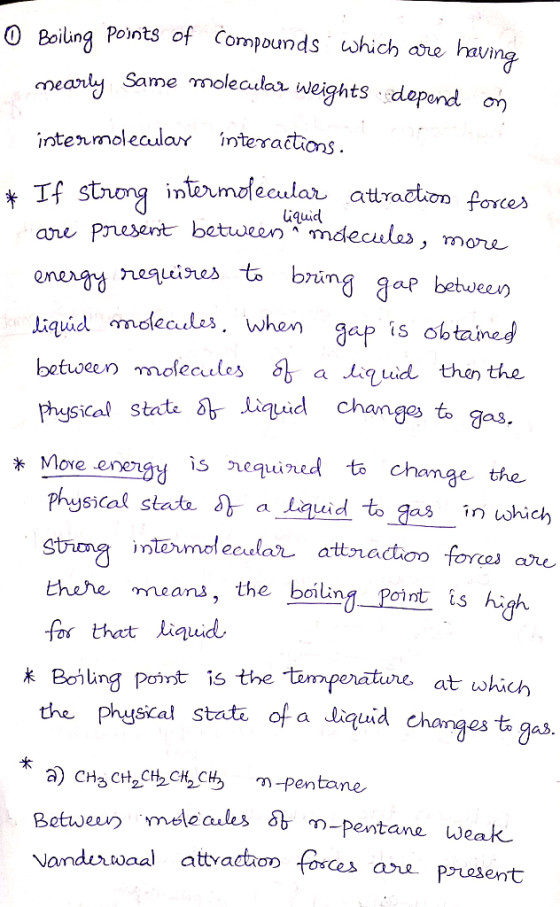 Bolung points of Comppunds which are having neavrly Same moleculax weights depend on inten molecular interactions lf strong n