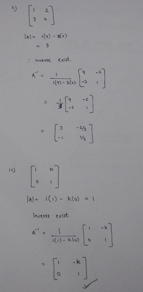 2 Ihverse exist. 9 2 -3 3 -3 「3-2/3 12) K Inverse exist