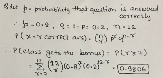 e det p probability that quastion is answered correctly O.8, 9- 1-P: 0o2, m12 PCX= COTrect ans): P -P(Class gets the bonus) (