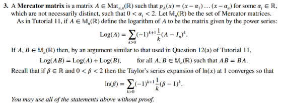 3. A Mercator matrix is a matrix A E Matn,n(R) such that pA(x) = (x-aj (x-4) for some α E R, which are not necessarily disti