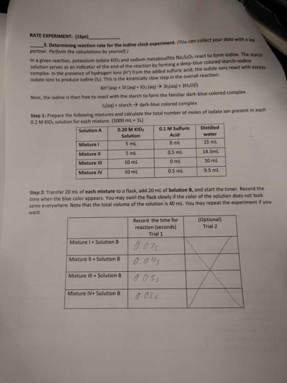 RATE EXPERIMENT: (16pt) - 3. Dete rmining reaction rate for the iodine clock experiment. (You can collect your data with o la