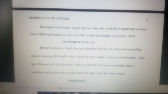 MCDONALDS SITUATIONAL 2 McDonalds is the worlds largest fast food chain with over $25B in annual sales and more than 35,00