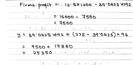 Firms profit 39:062s x192 12.Sx120o: 500 15000 390625)x6 39 0626 xl92 t(228- 13850 500 + 25350