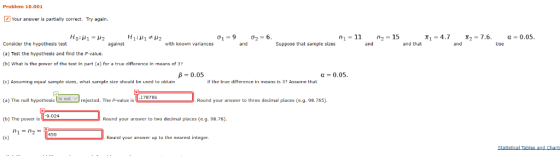 Problem 10.001 Your answer is partially correct. Try again. x1-4.7 x2-7.6 and a-0.05 M2 15 Consider the hypothesis test (a) T