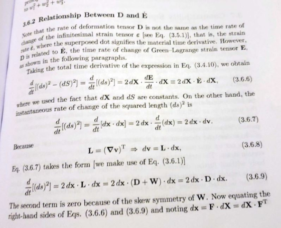 Relationship Between D and É t the rate of deformation tensor D is not the same as the time rate of sote thor the infinitesim