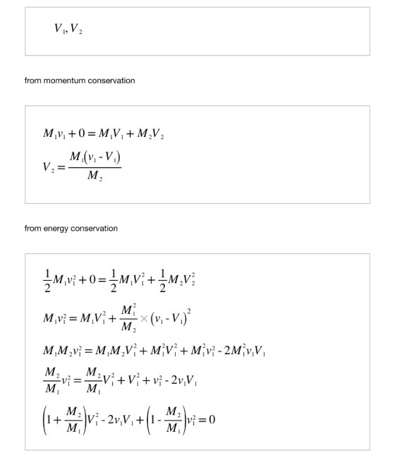 Vi, V, from momentum conservation Vi- V from energy conservation