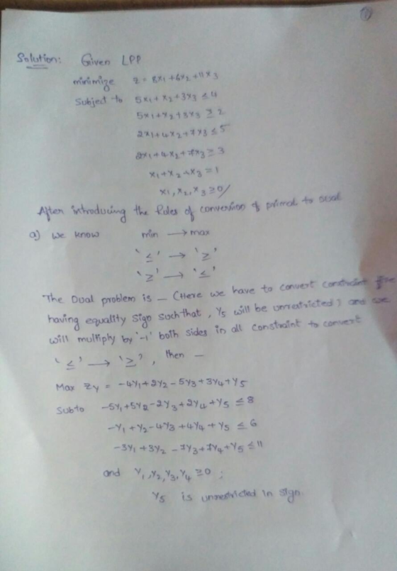 Selution: Given LPp Subjed -to 5i33 o) we know rin →max Constiin The Dual problen is Ctere we have to convet havin oi muliply