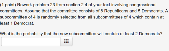(1 point) Rework problem 23 from section 2.4 of your text involving congressional committees. Assume that the committee consi