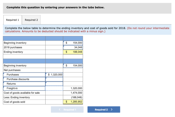 Complete this question by entering your answers in the tabs below. Required 1 Required 2 Complete the below table to determin