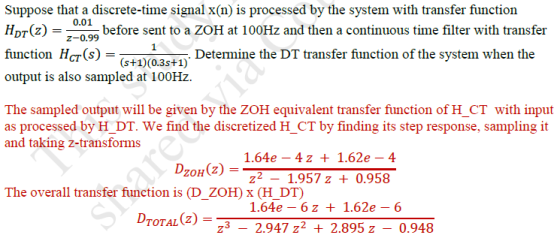 Suppose that a discrete-time signal x(n) is processed by the system with transfer function 0.01 before sent to a ZOH at 100Hz