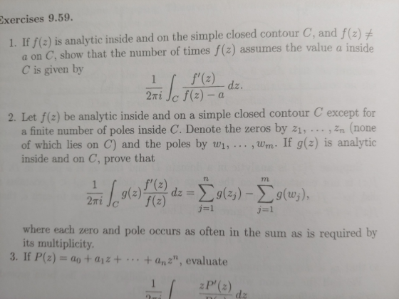 Exercises 9.59. 1. If f(2) is analytic inside and on the simple closed contour C, and f(z) on C, show that the number of time