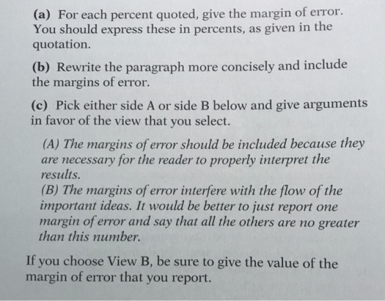 (a) For each percent quoted, give the margin of error. You should express these in percents, as given in the quotation. (b) R