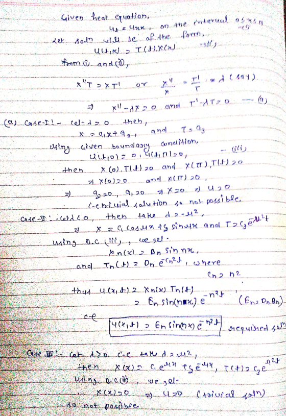 Given heat euaion, on he evus af. the for, be ek uitix T (X am dyan d ) T T Ca)Case-- cel dz o Coniition, copunaq X (o) TI 0