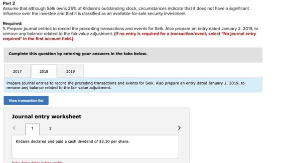 Part 2 Assume that although Selk owns 25% of Kildares outstanding stock, circumstances indicate that it does not have a sign