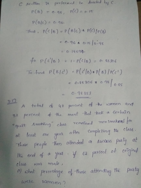 T performed be denoted by C. C secton P(B) 0.98, P(C) - 0.15 96 rclB) - P(Ble) P)e() Thus o-15 16:95 =0.14694 fo Plele) 1- P
