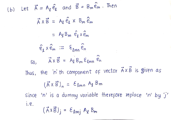 Then B mem Let A A e and B (b) х Bm em Ag e A X B Ay Bm ёрхёт A Bm Emn en АХВ S0, as n th component of vector AxB is given Th