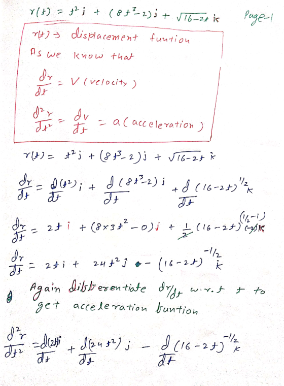 Page ( 82) T6-2+ is displacement funtion As we know that V(vclocity ) dv a(acceleration) V16-2 je 2 (16-2 K 4-1 L(6-2+) (- (P