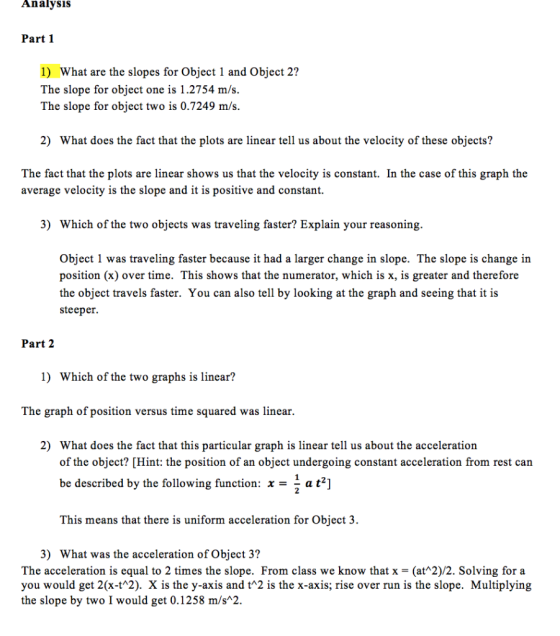 Analysis Part 1 1) What are the slopes for Object 1 and Object 2? The slope for object one is 1.2754 m/s. The slope for objec