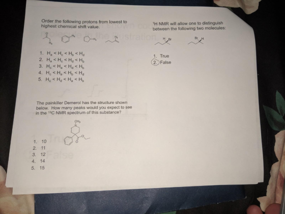 Order the following protons from lowest to highest chemical shift value. H NMR will allow one to distinguish between the foll