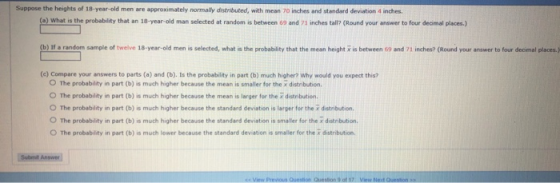 Suppose the heights of 18-year-old men are approximately normally distributed, with mean 70 inches and standard deviation 4 i