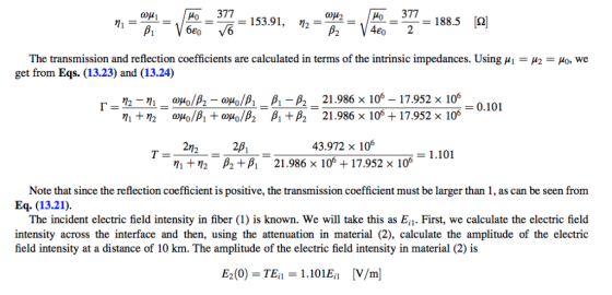ωμ2 The transmission and reflection coefficients are calculated in terms of the intrinsic impedances. Using μι-μ2 = 0, we get