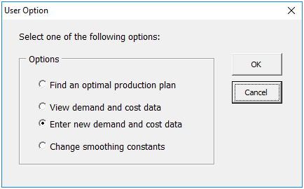 User Option Select one of the following options: Options OK Find an optimal production plarn Cancel C View demand and cost da