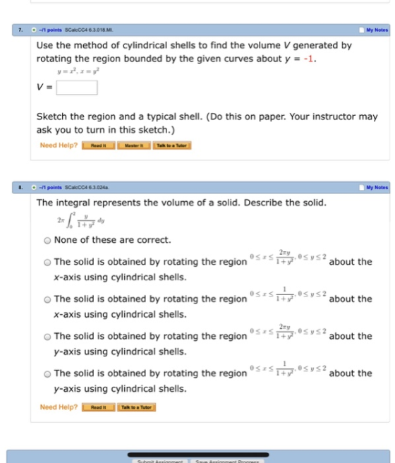 /1 points SCalcCC4 63.018.M Use the method of cylindrical shells to find the volume V generated by rotating the region bounde