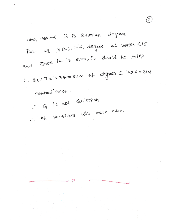 2. But-as Iv Ca)l-l, degree and Since ts even, chould be contradi cti on Al Vertices in have eve