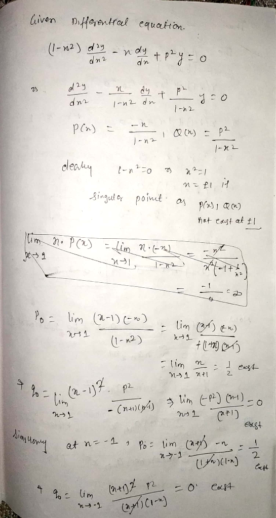 iven Differentral cquation (1-n2) diy - dy YL dy P /-n2 dn h2 Pen Cn P2 -nz dleahy 0ニ-1 Biagut orpoint hat east at tI lim n.